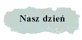 Nasz dzień